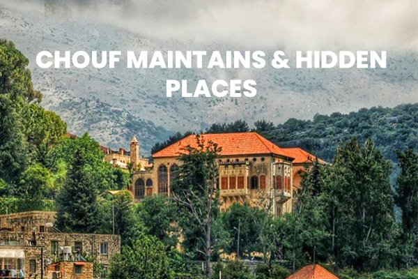 Chouf Mountains & Hidden Places